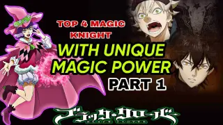 TOP 4 MAGIC KNIGHT WITH UNIQUE MAGIC POWER