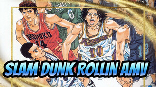 Rollin' | Slam Dunk AMV