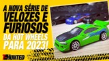 A nova série básica de Fast And Furious para 2023! Saiba de todos os detalhes e veja fotos inéditas!