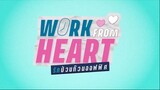 Work From Heart (2022) episode 1 EngSub