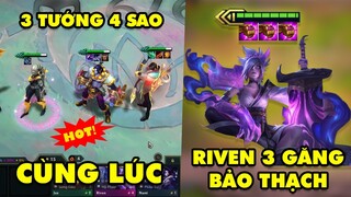 TOP khoảnh khắc điên rồ nhất Đấu Trường Chân Lý #115: 3 tướng 4 sao cùng lúc, Riven 3 Găng Bảo Thạch