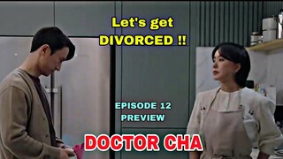 Doctor Cha Episode 12 PREVIEW | Jung Sook Wants to DIVORCE In Ho |  CLICK on CC for SUBTITLES