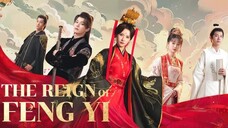 SUB INDO EPISODE 7 Feng Yi's World , The Reign of Feng Yi , Feng Yi Tian Xia , Bi Xia, Bu Ke Yi .