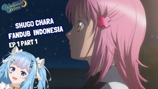 【FANDUB INDO】Diriku yang sebenarnya? (Shugo Chara)