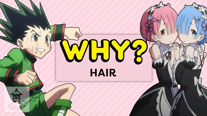 Why Does Anime Hair Look Like This?  - Why, Anime? | Get In The Robot
