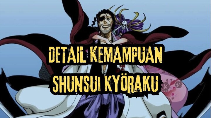 INILAH PENJELASAN KEMAMPUAN BANKAI SHUNSUI KYORAKU