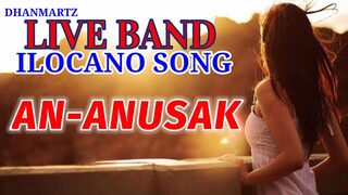 LIVE BAND || AN-ANUSAK | By: Agnes Sadumiano