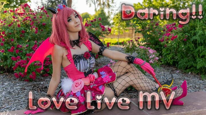 [Cosplay Music Video] Daring!!! [Love Live Maki Nishikino]