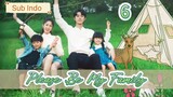 {Sub Indo} Please Be My Family Eps.6🇨🇳