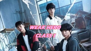 WEAK HERO CLAS 1 EP01 eng sub