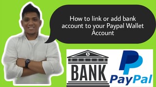 How to link or add Bank Account to Paypal Wallet Account