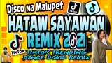 DISCO NA MALUPET | Hataw Sayawan Remix 2021 | TechTok Bomb Remix