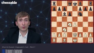 Short & Sweet- Gajewski's 1.e4_Chess Opening