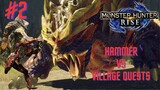 Monster Hunter Rise Village Quests part 2 | Hammer