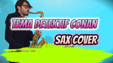 Tema Detektif Conan (Sax Cover)