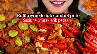 ASMR KULIT AYAM KRIUK SAMBEL PETE + SOSIS TELUR ORAK ARIK + OSENG BAYAM | ASMR MUKBANG INDONESIA