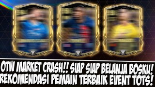 OTW MARKET CRASH??!! REKOMENDASI PEMAIN TERBAIK EVENT TOTS SEBELUM UTOTS RILIS EASPORT FC MOBILE