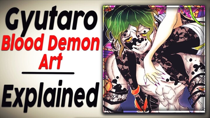 Gyutaro Blood Demon Art Explained (Demon Slayer)