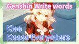 [Genshin Impact Write words] Klee [Kisses Everywhere]