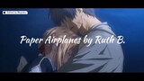 Violet Evergarden [AMV] Paper Airplanes by Ruth B.