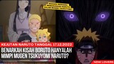 KISAH BORUTO TERNYATA HANYA MIMPI NARUTO? ADA KEJUTAN APA DI TANGGAL 17.12.22?