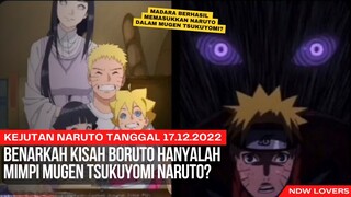 KISAH BORUTO TERNYATA HANYA MIMPI NARUTO? ADA KEJUTAN APA DI TANGGAL 17.12.22?