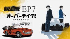 Overtake Episode 7