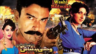 WEHSHI BADMASH (2009) SHAAN_ SANA_ ARBAZ KHAN_ SHAFQAT CHEEMA_ SANGEETA - OFFICI