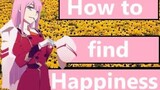 What brings Happiness & Darling in the Franxx [Messages from Anime] {Darling in the Franxx}