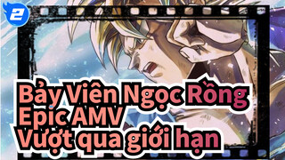 [Bảy Viên Ngọc Rồng Epic AMV] Anh hùng ~ Bài ca hy vọng | Vượt qua giới hạn của bạn_2