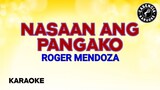 Nasaan Ang Pangako (Karaoke) - Roger Mendoza