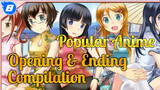 The Most Popular Anime Opening & Ending Compilation | Top 10_8