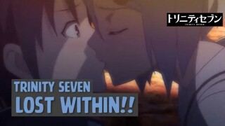 Trinity Seven - Lost Within❗❗