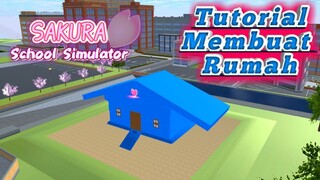 Tutorial Membuat Rumah (•Sakura School Simulator•)