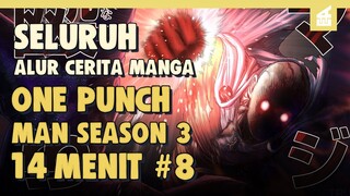 Kekuatan King pahlawan Nomer Satu!! SELURUH ALUR CERITA ONE PUNCH MAN SEASON 3 VERSI MANGA PART 8