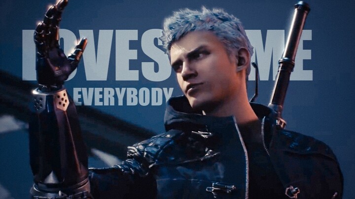 [Devil May Cry 5/DMC5][Nero Personal]Everybody loves me