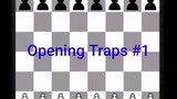 Opening Chess Trap #1