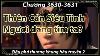 [Dịch Chuẩn] Đấu Phá Thương Khung hậu truyện 2 - chương 3630-3631 | TRUYỆN AUDIO FULL