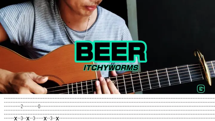 Beer - Itchyworms (Guitar fingerstyle) Tabs + Chords lyrics