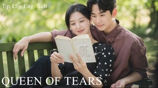 Queen of Tears - Episode15 (eng sub) [1080]