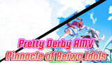 The Pinnacle of Reiwa Idols - Pretty Derby S2 Finale Edit | Tribute AMV