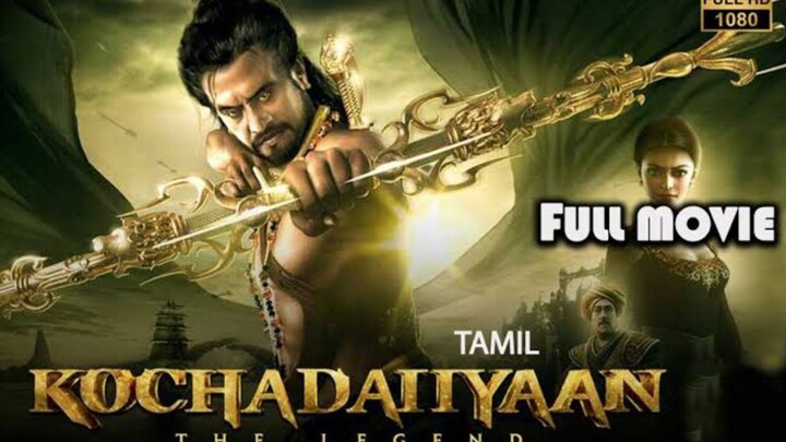 Kochadaiyaan tamil 1080p