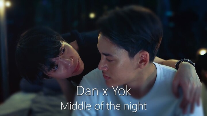 Yok x Dan || Middle of the night || Not me FMV