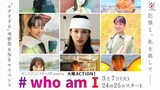 #Who Im I EP1 (Sub Indo)