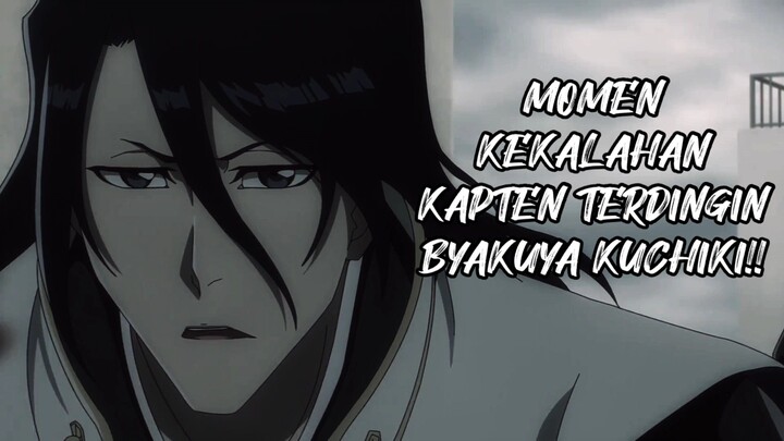 MOMEN KEKALAHAN BYAKUYA KUCHIKI!!