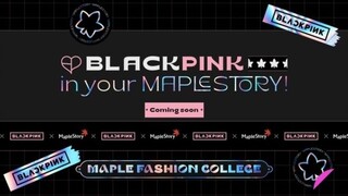 BLACKPINK X MAPLESTORY