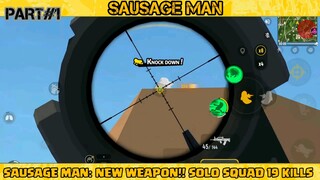 SAUSAGE MAN: New Weapon!! SOLO SQUAD 19 KILLS