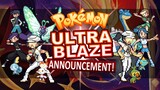 Pokemon Ultra Blaze Announcement!