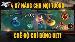 Nâng Cấp 4 Kỹ Năng Cho Tướng - Allain cầm chiêu cuối Krixi là có thật TNG