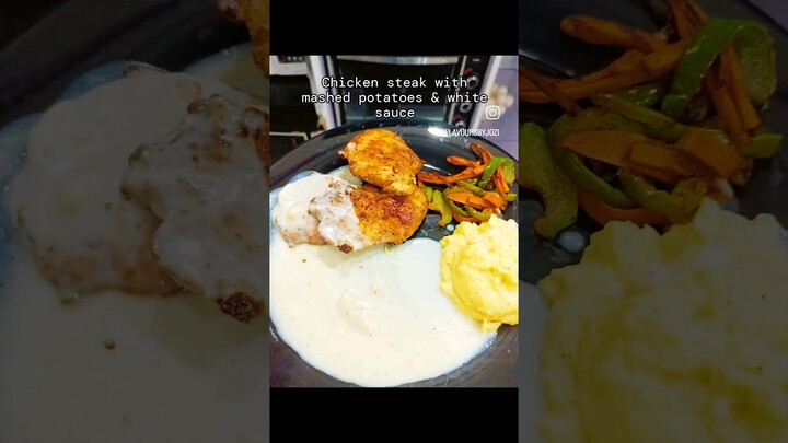 Chicken Steak with White Sauce & Mashed Potatoes!#viral  #foodblogger #steak #recipe #chickenrecipes